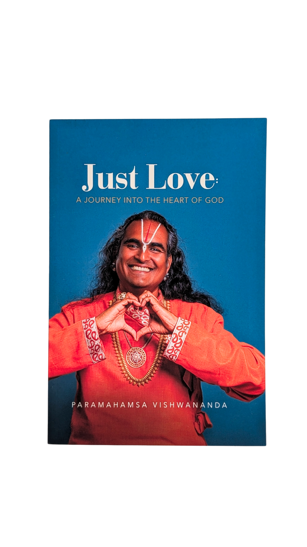 Just Love - A Journey into the Heart of God