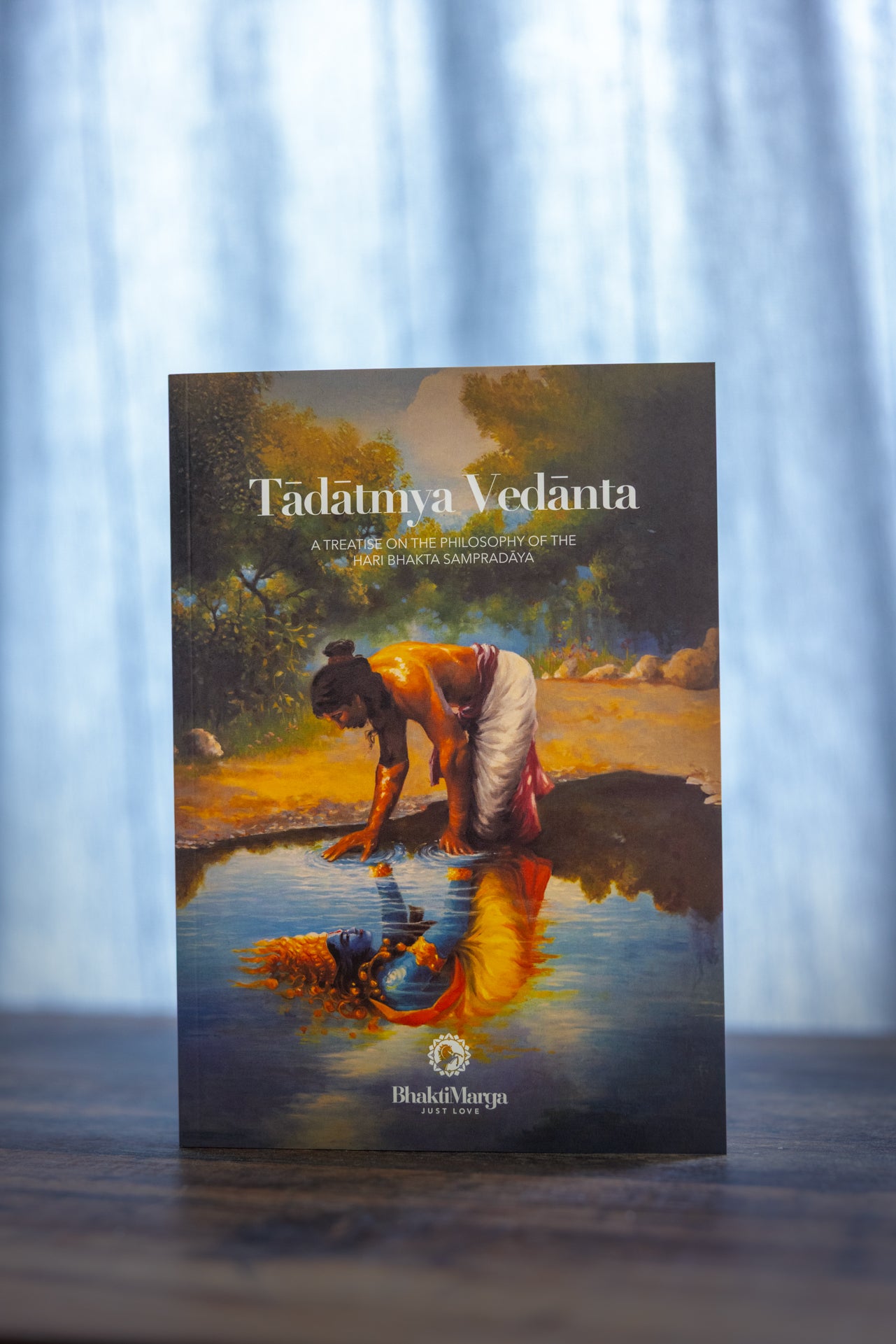 Tadatmya Vedanta - A Treatise on the Philosophy of the Hari Bhakta Sampradaya