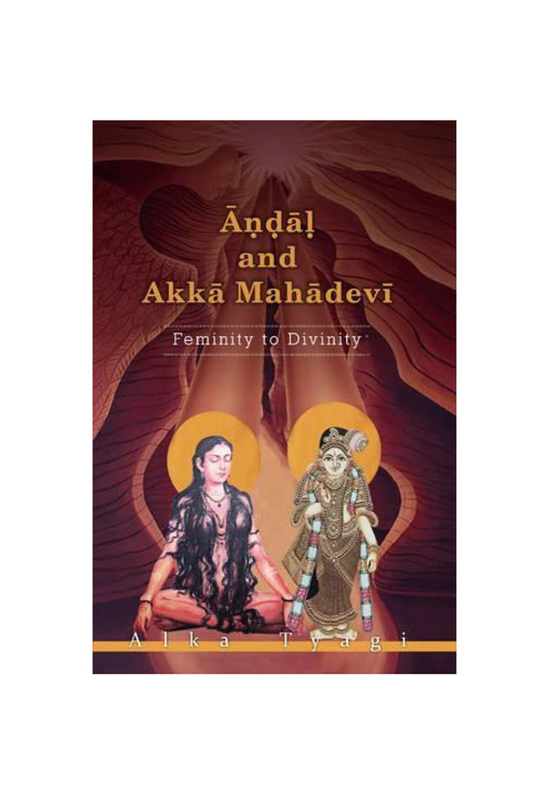 Andal and Akka Mahadevi