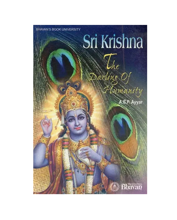 Sri Krishna - The Darling of Humanity