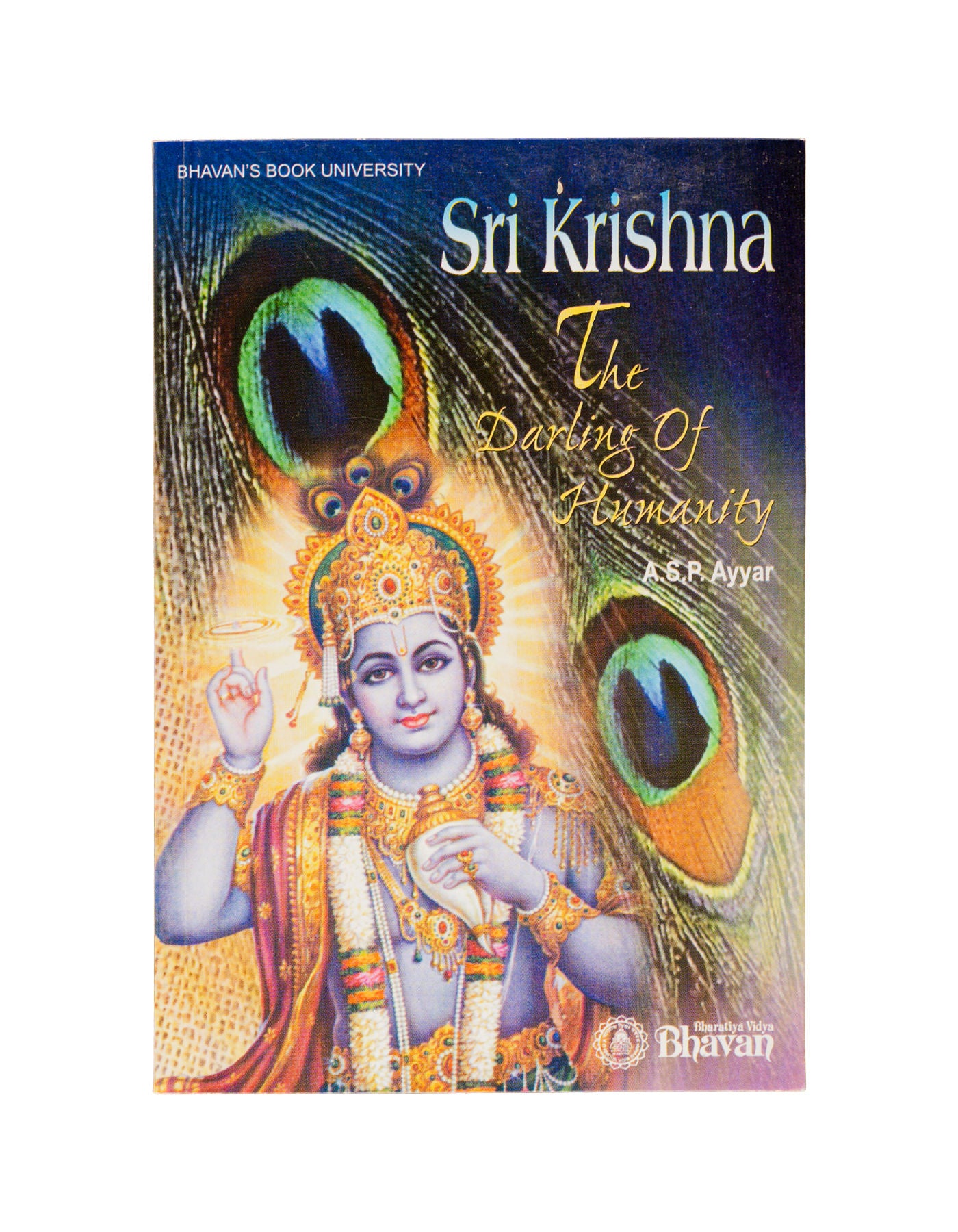 Sri Krishna - The Darling of Humanity