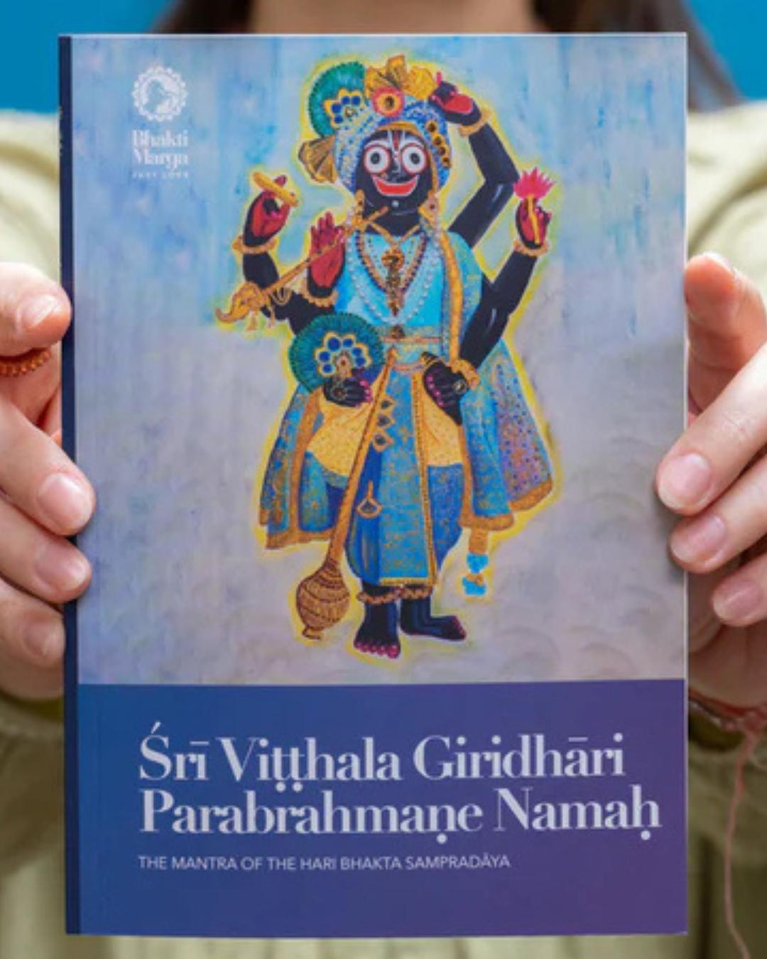 Sri Vitthala Giridhari Parabrahmane Namah - The Mantra of the Hari Bhakti Sampradaya